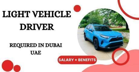 Light Vehicle Driver Required in Dubai