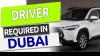 DRIVER Required in Dubai